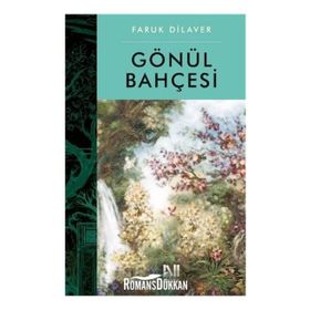 GÖNÜL BAHÇESİ - FARUK DILAVER