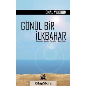 GÖNÜL BIR İLKBAHAR MANILER - SEMAILER - ÜNAL YILDIRIM