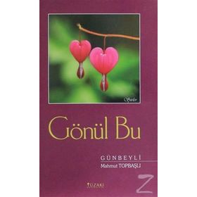 Gönül Bu - Mahmut Topbaşlı