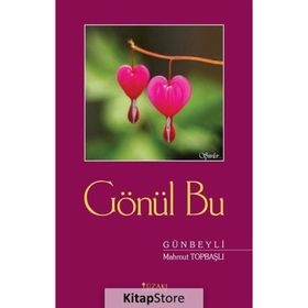 Gönül Bu - Mahmut Topbaşlı