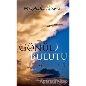 Gönül Bulutu - Mustafa Gürel