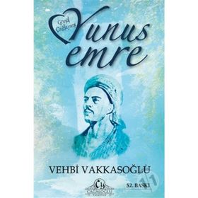 Gönül Çağlayanı Yunus Emre / Vehbi Vakkasoğlu / Cağaloğlu Yayınevi