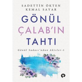 Gönül Çalab'ın Tahtı Dr. Kemal Sayar