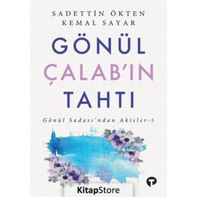 Gönül Çalab'ın Tahtı Dr. Kemal Sayar