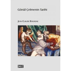 GÖNÜL ÇELMENİN TARIHI - JEAN C. BOLOGNE