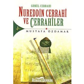 GÖNÜL CERRAHI NUREDDIN CERRAHI VE CERRAHILER - MUSTAFA ÖZDAMAR