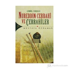 GÖNÜL CERRAHI NUREDDIN CERRAHI VE CERRAHILER - MUSTAFA ÖZDAMAR