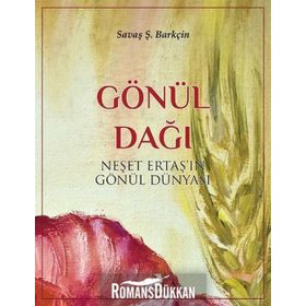 Gönül Dağı - Savaş Şafak Barkçin