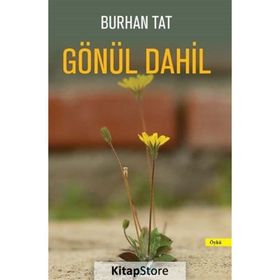 Gönül Dahil Burhan Tat