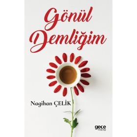 Gönül Demliğim - Nagihan Çelik