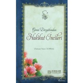 Gönül Dergahından Hakikat İncileri - Osman Nuri Topbaş