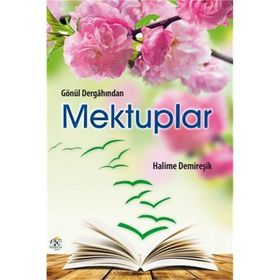 Gönül Dergahından Mektuplar Halime Demireşik