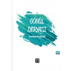 Gönül Deryası - Tunahan Beşkeçili