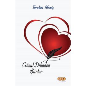 Gönül Dilinden Şiirler - İbrahim Memiş