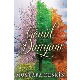 Gönül Dünyam - Mustafa Keskin
