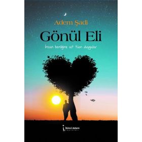 Gönül Eli Adem Şadi