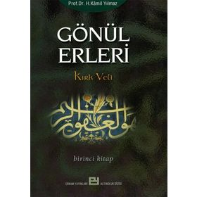 GÖNÜL ERLERI 1 KIRK VELI - HASAN KAMIL YILMAZ