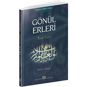 GÖNÜL ERLERI 1 KIRK VELI - HASAN KAMIL YILMAZ