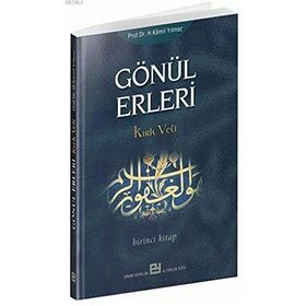 GÖNÜL ERLERI 1 KIRK VELI - HASAN KAMIL YILMAZ