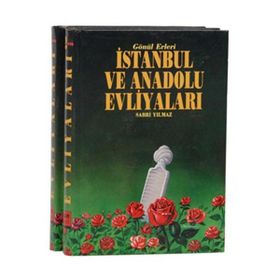 GÖNÜL ERLERI İSTANBUL VE ANADOLU EVLIYALARI (2 CILT, 1. HAMUR) - SABRI YILMAZ