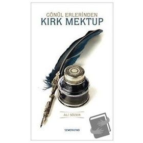 Gönül Erlerinden Kırk Mektup-Semerkand Yayınları