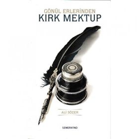 Gönül Erlerinden Kırk Mektup-Semerkand Yayınları