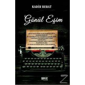 Gönül Eşim - Kadir Berat
