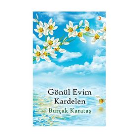 Gönül Evim Kardelen - Burçak Karataş