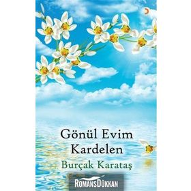 Gönül Evim Kardelen - Burçak Karataş