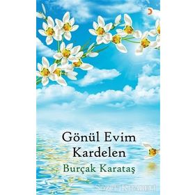 Gönül Evim Kardelen - Burçak Karataş