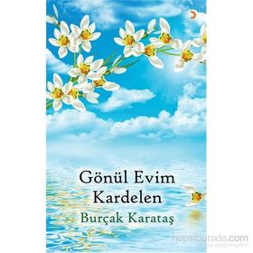 Gönül Evim Kardelen - Burçak Karataş