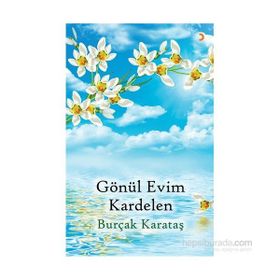 Gönül Evim Kardelen - Burçak Karataş