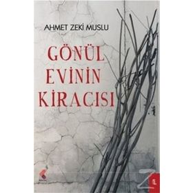 Gönül Evinin Kiracısı - Ahmet Zeki Muslu