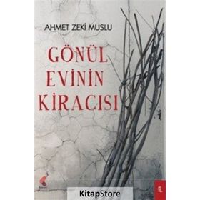 Gönül Evinin Kiracısı - Ahmet Zeki Muslu