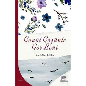 Gönül Gözünle Gör Beni - Zuhal Temel