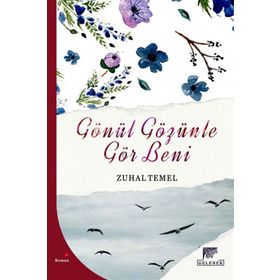 Gönül Gözünle Gör Beni - Zuhal Temel