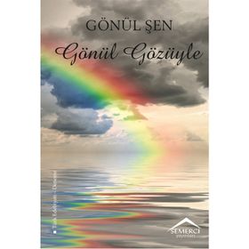 Gönül Gözüyle - Gönül Şen