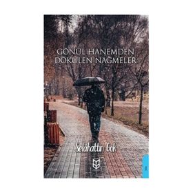 Gönül Hanemden Dökülen Nağmeler - Selahattin Gök
