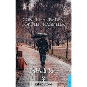 Gönül Hanemden Dökülen Nağmeler - Selahattin Gök