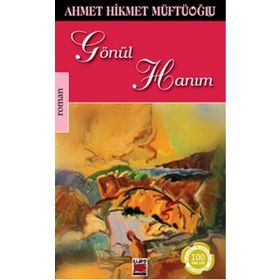 GÖNÜL HANIM - AHMET HIKMET MÜFTÜOĞLU (ISBN:9789752678170)