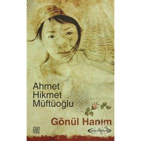 GÖNÜL HANIM - AHMET HIKMET MÜFTÜOĞLU (ISBN:9789756186312)