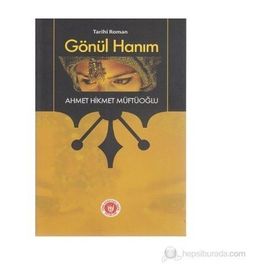 GÖNÜL HANIM - AHMET HIKMET MÜFTÜOĞLU (ISBN:9789756186312)