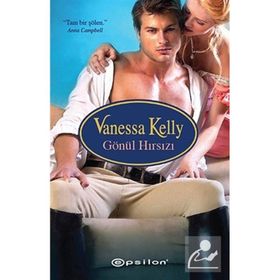 GÖNÜL HIRSIZI - VANESSA KELLY