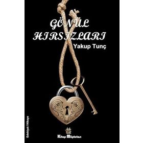 Gönül Hırsızları - Yakup Tunç