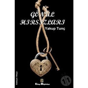 Gönül Hırsızları - Yakup Tunç