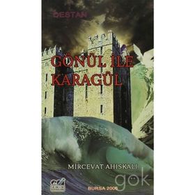 Gönül ile Karagül - Mircevat Ahıskalı