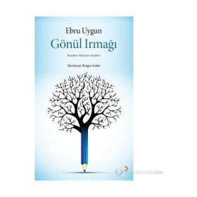 GÖNÜL IRMAĞI KOŞULSUZ PAYLAŞIM YASALARI - EBRU UYGUN