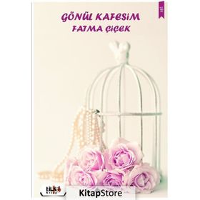 Gönül Kafesim - Fatma Çiçek