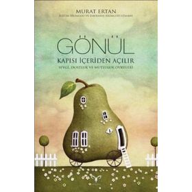 Gönül Kapısı İçeriden Açılır - Murat Ertan