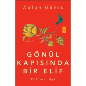 Gönül Kapısında Bir Elif - Nalan Güven